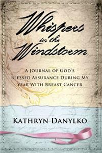 Whispers in the Windstorm