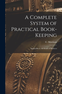 Complete System of Practical Book-Keeping