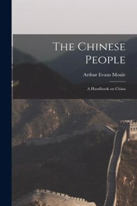 Chinese People; a Handbook on China
