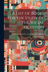 List of Books for the Study of the Social Question