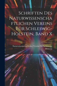 Schriften des Naturwissenschaftlichen Vereins für Schleswig-Holstein, Band X