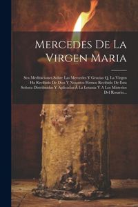 Mercedes De La Virgen Maria