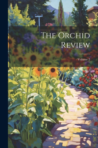 Orchid Review; Volume 2