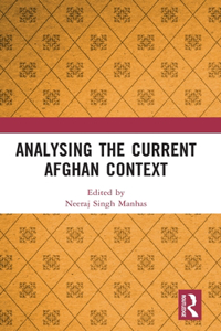 Analysing the Current Afghan Context