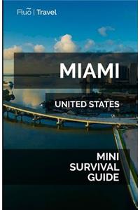 Miami Mini Survival Guide