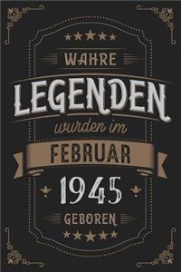 Wahre Legenden wurden im Februar 1945 geboren