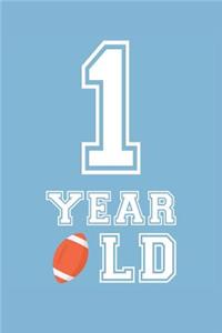 Football Notebook - 1 Year Old Football Journal - 1st Birthday Gift for Football Player - Football Diary