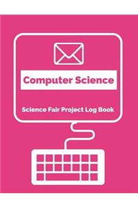 Computer Science Science Fair Project Log Book