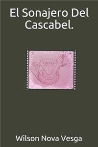 Sonajero Del Cascabel.