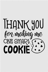 Thank you for making me one smart cookie