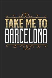Take Me To Barcelona