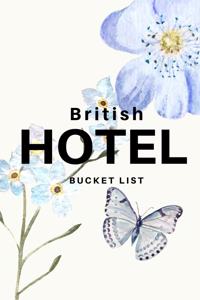 British Hotel Bucket List