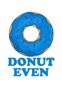 Donut Even