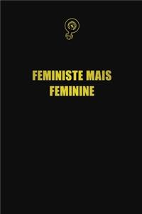 Feministe Mais Feminine