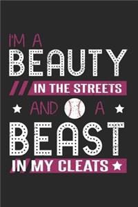 I'm a Beauty in the Streets and a Beast in my Cleats