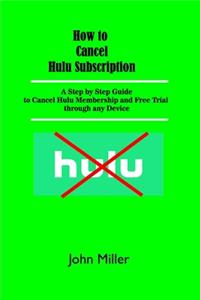 How to Cancel Hulu Subscription