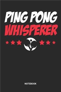 Ping Pong Whisperer Notebook
