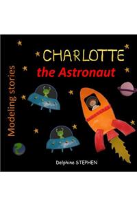 Charlotte the Astronaut