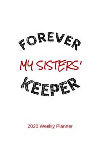 Forever My Sisters' Keeper 2020 Weekly Planner