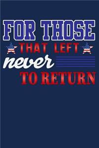 For Those That Left Never to Return