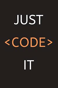 Just Code It