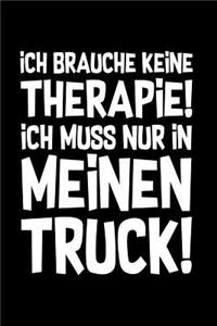 Therapie? Lieber LKW