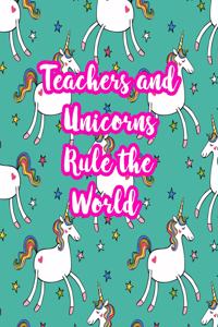 Teachers and Unicorns Rule the World