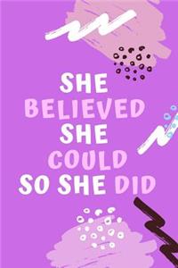 She Believed She Could So She Did