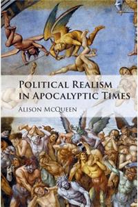 Political Realism in Apocalyptic Times