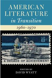 American Literature in Transition, 1960-1970