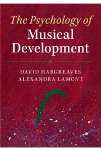 The Psychology of Musical Development