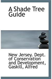 A Shade Tree Guide