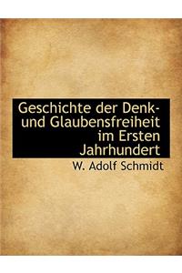 Geschichte Der Denk- Und Glaubensfreiheit Im Ersten Jahrhundert