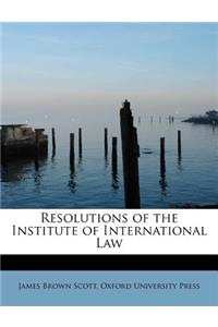 Resolutions of the Institute of International Law
