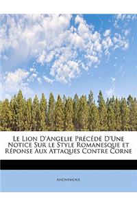 Le Lion D'Angelie PR C D D'Une Notice Sur Le Style Romanesque Et R Ponse Aux Attaques Contre Corne