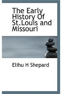 Early History of St.Louis and Missouri