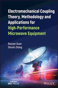 Electromechanical Coupling Theory, Methodology and Applications for High-Performance Microwave Equipment