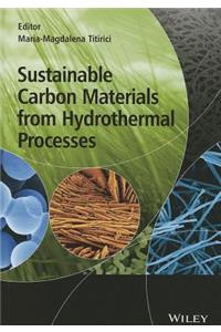 Sustainable Carbon Materials from Hydrothermal Processes