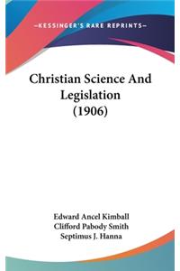 Christian Science And Legislation (1906)