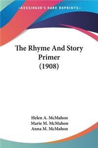 Rhyme And Story Primer (1908)