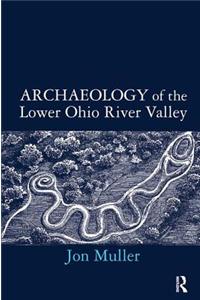 Archaeology of the Lower Ohio River Valley