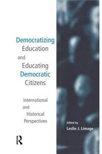 Democratizing Education and Educating Democratic Citizens