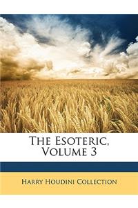 The Esoteric, Volume 3
