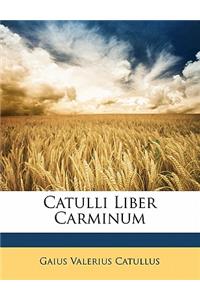 Catulli Liber Carminum