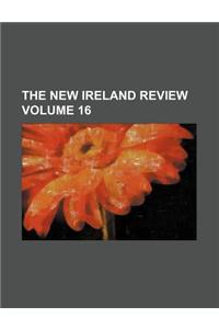 The New Ireland Review Volume 16