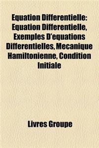 Equation Differentielle: Equation Differentielle, Exemples D'Equations Differentielles, Mecanique Hamiltonienne, Condition Initiale