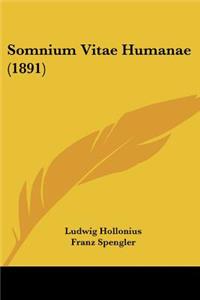 Somnium Vitae Humanae (1891)