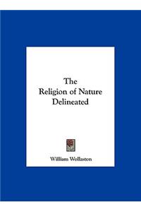 The Religion of Nature Delineated