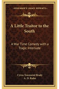 A Little Traitor to the South