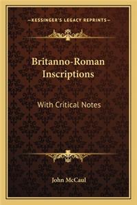 Britanno-Roman Inscriptions